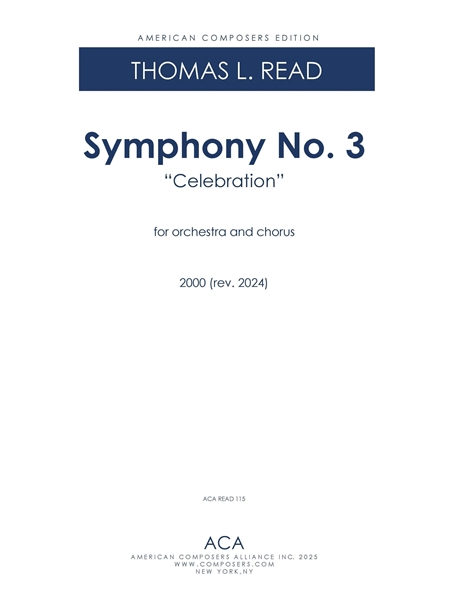 Symphony No. 3 - Celebration : For Orchestra and Chorus (2000, Rev. 2024).