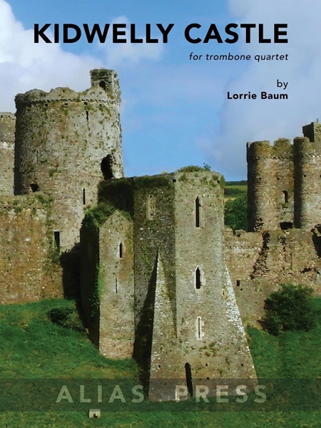 Kidwelly Castle : For Trombone Quartet.