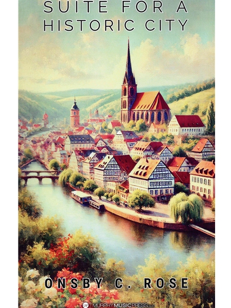 Suite For A Historic City : For Band.