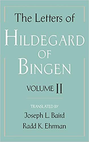 Letters Of Hildegard von Bingen, Vol. 2 / trans. & Ed. by Joseph L. Baird.