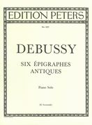Six Epigraphes Antiques : For Piano Solo.