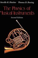 Physics Of Musical Instruments / Neville H. Fletcher & Thomas D. Rossing, 2nd Ed.