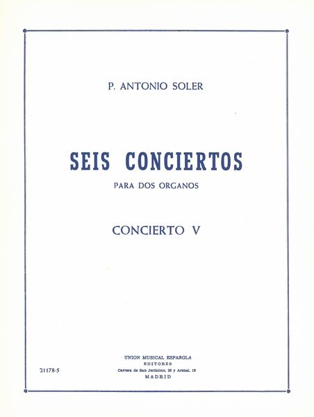 Concierto V : For Para Dos Organos.