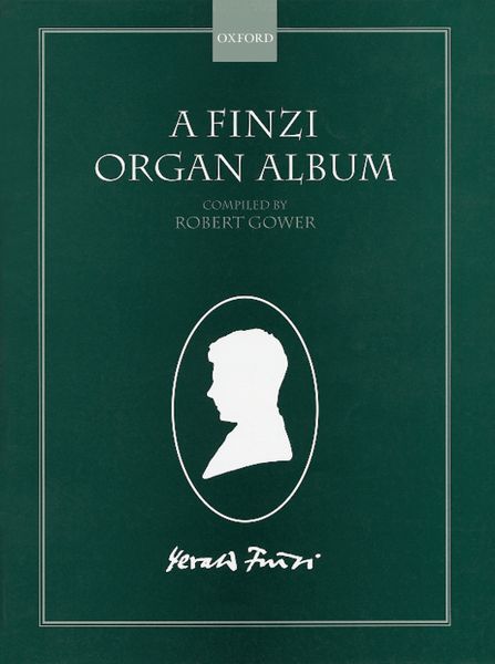 Finzi Organ Album / Compiled By Robert Gower.