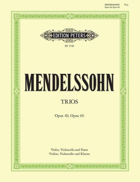 Trios, Op. 49 and 66 : For Violin, Cello, and Piano.