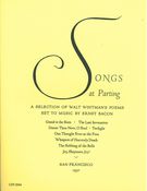 Songs At Parting : A Selection Of Walt Whitman's Poems Set To Music By Ernst Bacon.