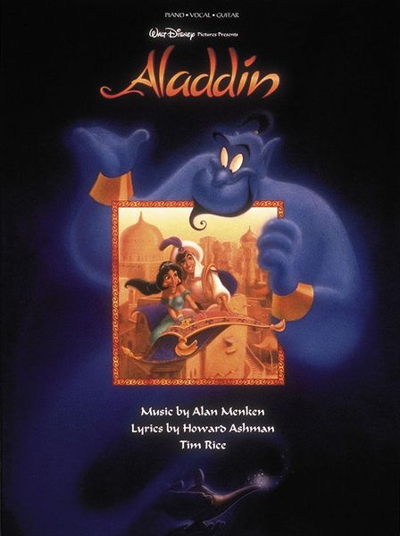 Aladdin / Lyrics by Howard Ashman and Tim Rice.