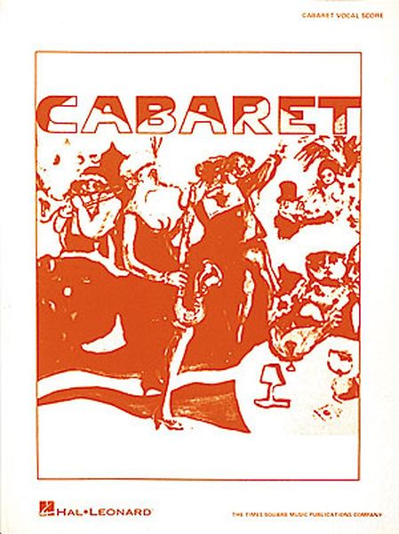 Cabaret / Lyrics by Fred Ebb.