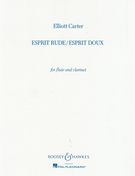 Esprit Rude/Esprit Doux : For Flute and Clarinet.