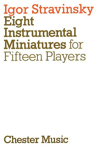 Eight Instrumental Miniatures : For Fifteen Players.