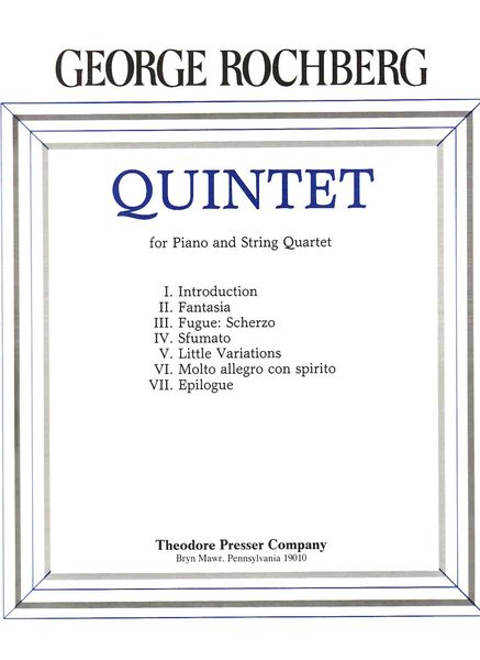 Quintet : For Piano and String Quartet.