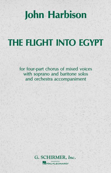 Flight Into Egypt : Cantata For Soprano & Baritone Soli, Chorus & Orchestra.