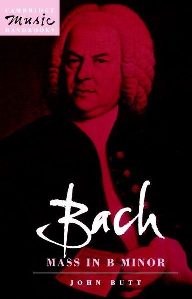Bach : Mass In B Minor.