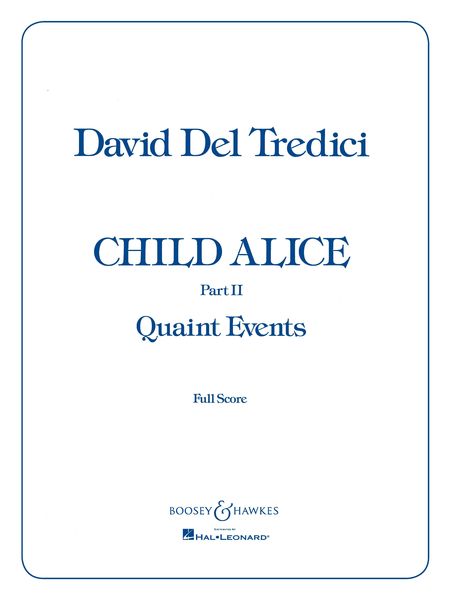 Child Alice, Vol. 2/1 - Quaint Events : For Soprano Solo and Orchestra.