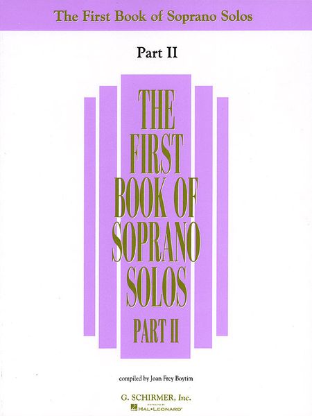 First Book Of Soprano Solos, Part 2 : Book Only / edited by Joan Frey Boytim.