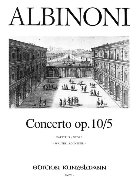 Concerto A Cinque, Op. 10/5 In A Major : For Violin and String Orchestra / ed. Kolneder.