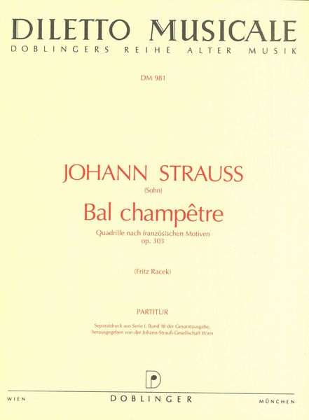 Bal Champetre : Quadrille Nach Franzoesischen Motiven, Op. 303.