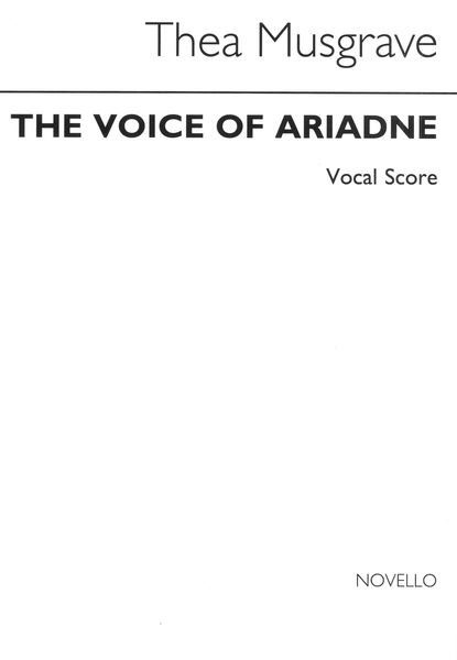 Voice of Ariadne : Chamber Opera In Three Acts / Libretto by Amalia Elguera.