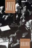 Thinking In Jazz : The Infinite Art Of Improvisation.