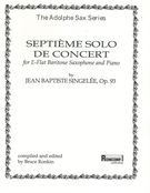 Septieme Solo De Concert, Op. 93 : For Eb Baritone Saxophone & Piano / Ed. by Bruce Ronkin.