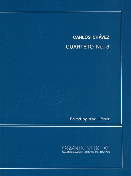 Cuarteto De Cuerdas No. 3 (1943) / Edited By Max Lifchitz.