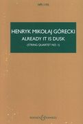 Already It Is Dusk (String Quartet No. 1), Op. 62.