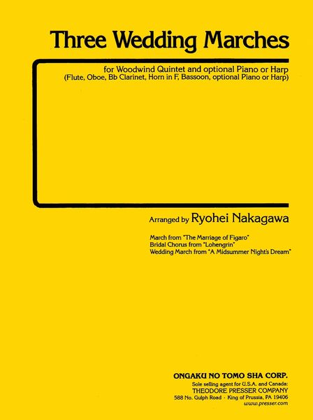 Three Wedding Marches : For Wind Ensemble and Optional Piano Or Harp / arr. by Nakagawa Ryohei.