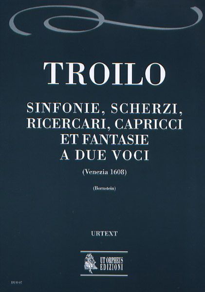 Sinfonie, Scherzi, Ricercari, Capricci Et Fantasie A Due Voci (Venezia 1608).