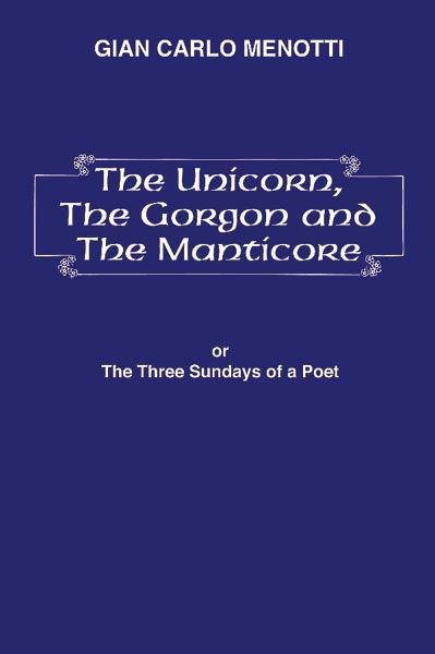 Unicorn, The Gorgon and The Manticore (Three Sundays Of A Poet).