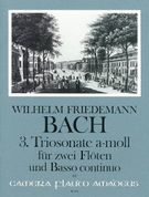 Sonata No. 3 In A Minor : For 2 Flutes & Basso Continuo / Ed. by Weinzierl & Waechter.