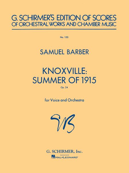 Knoxville, Summer Of 1915, Op. 24 : For Soprano and Orchestra.