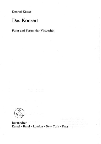 Das Konzert : Form und Forum der Virtuositaet.