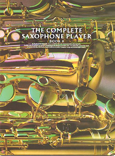 Complete Saxophone Player, Book 4.