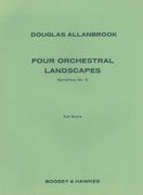 Four Orchestral Landscapes (Symphony No. 3) : For Orchestra.