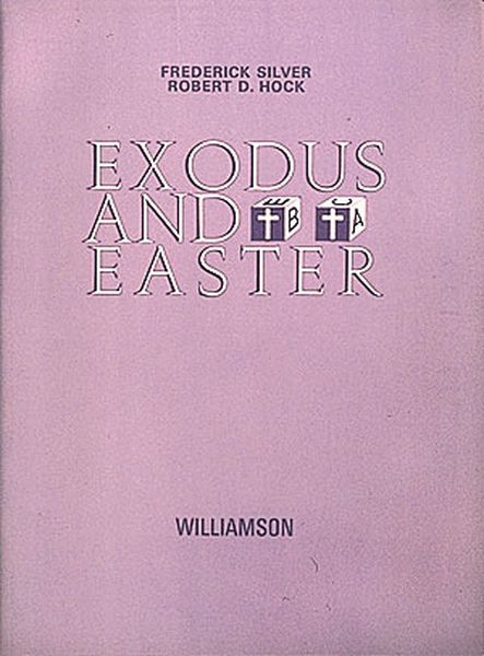 Exodus and Easter / Lyrics by Robert D. Hock.