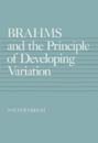 Brahms and The Principle Of Developing Variation.