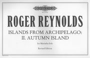Islands From Archipelago II - Autumn Island : For Marimba Solo (Revised Edition).