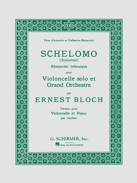 Schelomo (Solomon) : Hebraic Rhapsody For Violoncello and Piano.