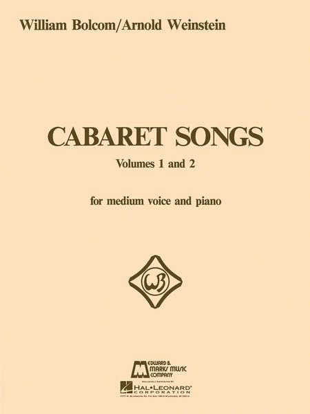 Cabaret Songs, Volumes 1 and 2 : For Medium Voice & Piano.
