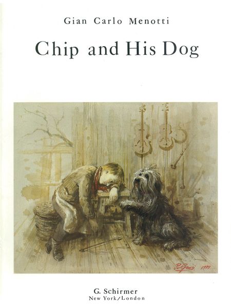 Chip and His Dog : Opera For Children (E).