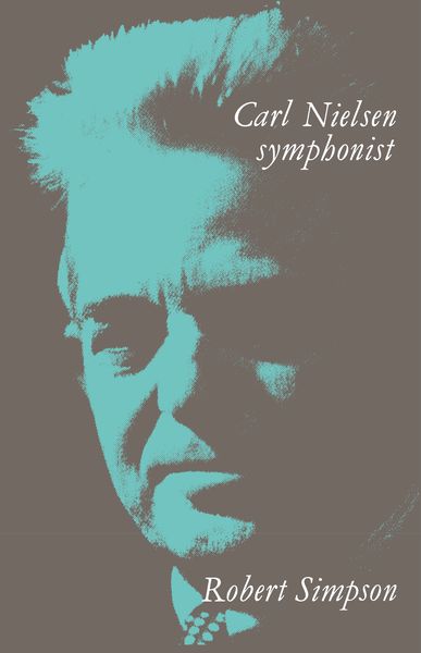 Carl Nielsen : Symphonist.