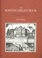 Boston Organ Book : Comissioned By The American Guild Of Organists.