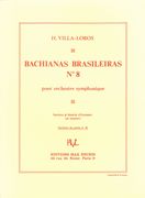 Bachianas Brasileiras No. 8 : For Orchestra.