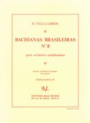 Bachianas Brasileiras No. 8 : For Orchestra.