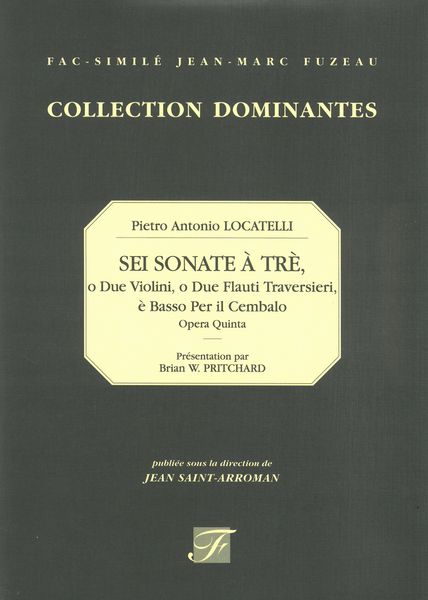 Pietro Locatelli Sei Sonate A Tre O Due Violini O Due Flauti Traversieri E Basso Per Il Cembalo